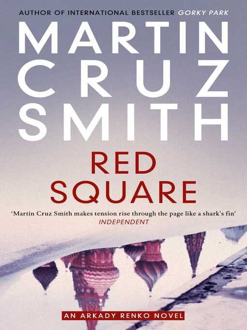 Title details for Red Square by Martin Cruz Smith - Wait list